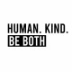 Sticker Mural Citation "Human. Kind. Be Both " Humain. Gentil. Soyez les deux