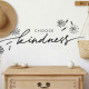 Sticker Mural Citation "Choose Kindness" Optez pour la gentillesse