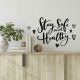 Sticker Mural Géant Citation "Stay Safe and Healthy" Soyez en Sécurité et en Bonne Santé 